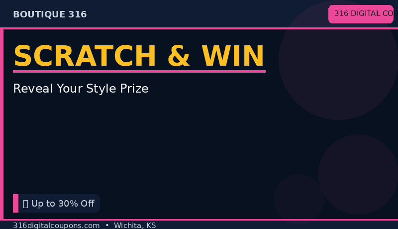 Scratch & Win — Boutique 316 Style Prize