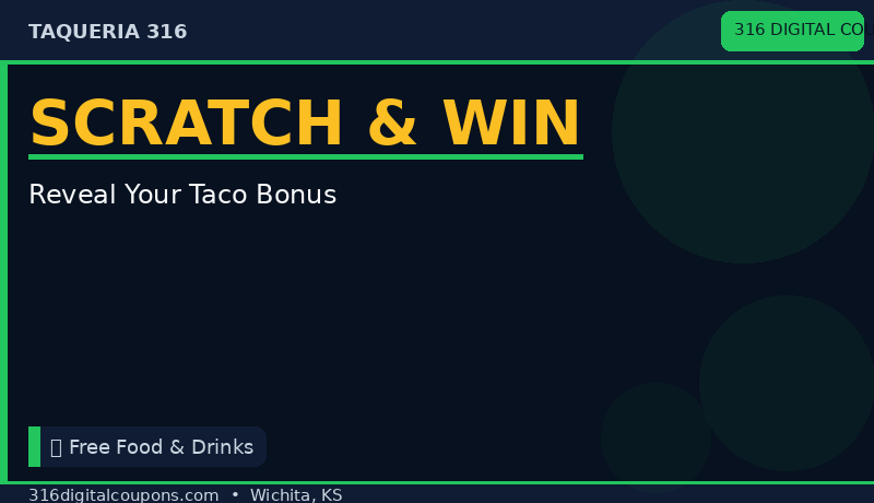 Scratch & Win — Taqueria 316 Bonus